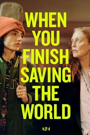 When You Finish Saving the World poster art