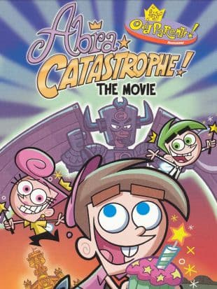 The Fairly Oddparents in: Abra-Catastrophe poster art