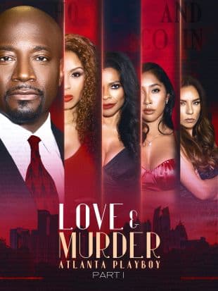 Love & Murder: Atlanta Playboy Part One poster art