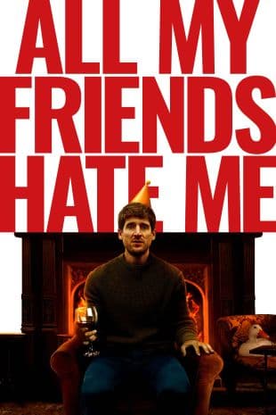 All My Friends Hate Me poster art