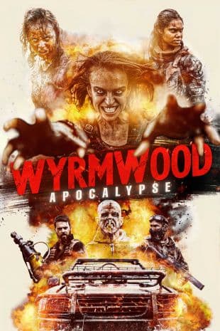 Wyrmwood: Apocalypse poster art