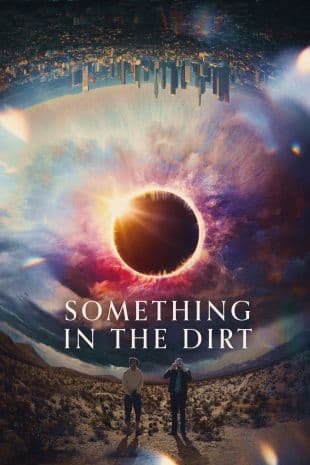 Something in the Dirt poster art