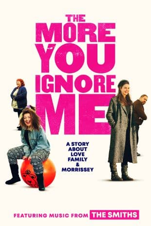 The More You Ignore Me poster art