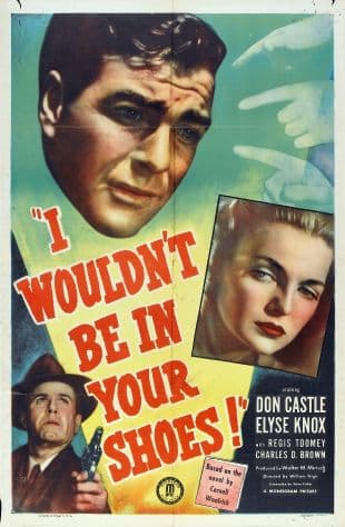 I Wouldn't Be in Your Shoes poster art