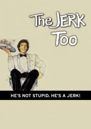 The Jerk, Too poster art