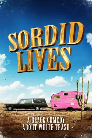 Sordid Lives poster art