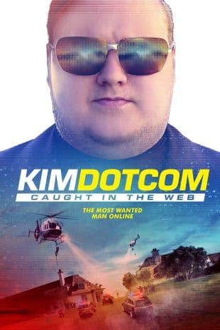 Kim Dotcom: Caught in the Web poster art