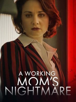 A Working Mom's Nightmare poster art