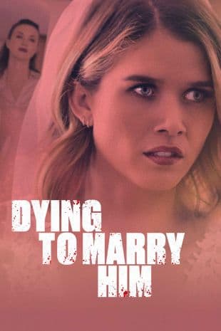 Dying to Marry Him poster art