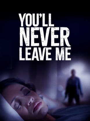 You'll Never Leave Me poster art