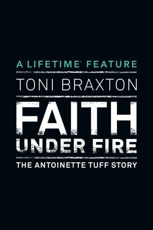 Faith Under Fire: The Antoinette Tuff Story: Special Edition poster art