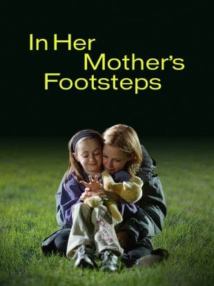 In Her Mother's Footsteps poster art