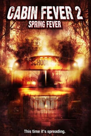 Cabin Fever 2: Spring Fever poster art