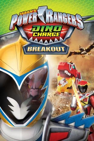 Power Rangers Dino Charge: Breakout poster art