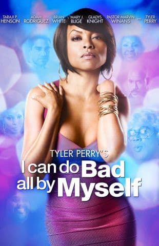 I Can Do Bad All By Myself poster art