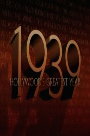 1939: Hollywood's Greatest Year poster art