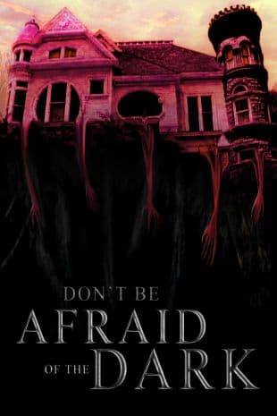 Don't Be Afraid of the Dark poster art