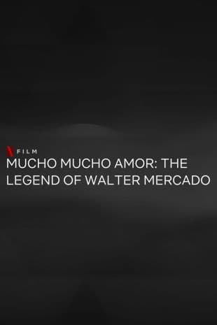 Mucho mucho amor: The Legend of Walter Mercado poster art