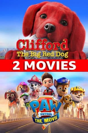 Clifford The Big Red Dog / Paw Patrol: The Movie Double Feature poster art