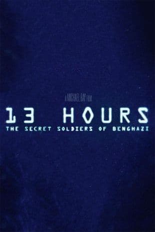 13 Hours: The Secret Soldiers of Benghazi poster art