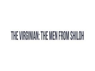 The Virginian: The Men From Shiloh poster art