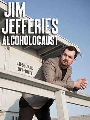 Jim Jefferies: Alcoholocaust: Live From London poster art