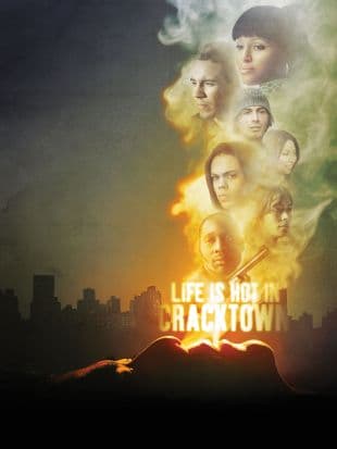 Life Is Hot in Cracktown poster art