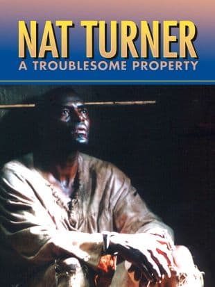 Nat Turner: A Troublesome Property poster art