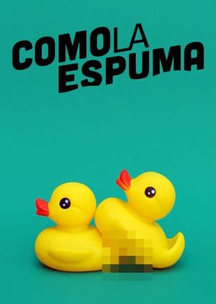 Como la espuma poster art