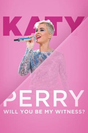 Katy Perry: Will You Be My Witness? poster art