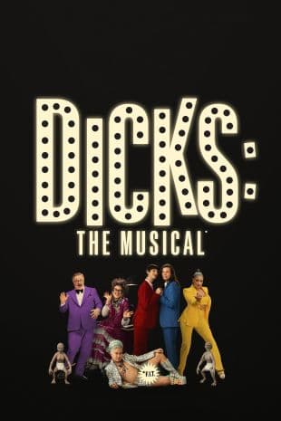 Dicks: The Musical poster art