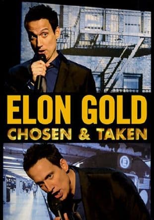 Elon Gold: Chosen and Taken poster art