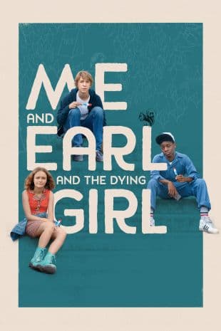 Me and Earl and the Dying Girl poster art