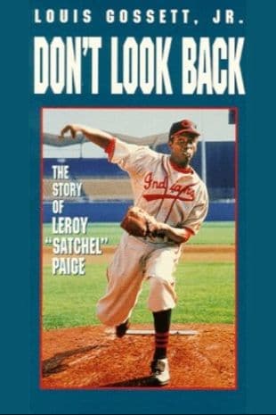 Don't Look Back: The Story of Leroy 'Satchel' Paige poster art