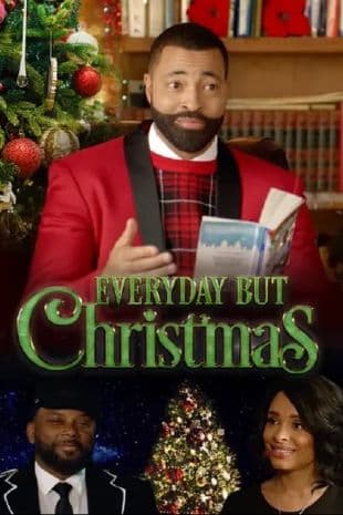 Every Day but Christmas poster art