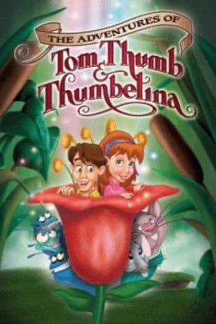 The Adventures Of Tom Thumb And Thumbelina poster art