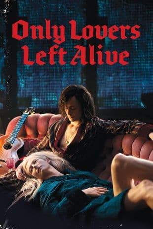 Only Lovers Left Alive poster art