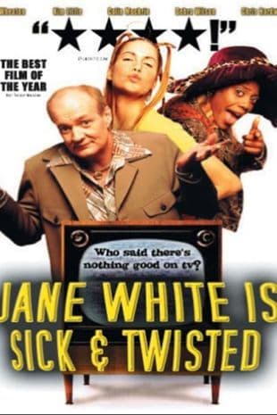 Jane White Is Sick and Twisted poster art