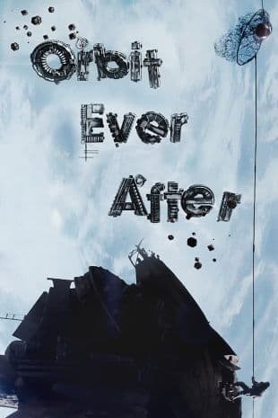 Orbit Ever After poster art