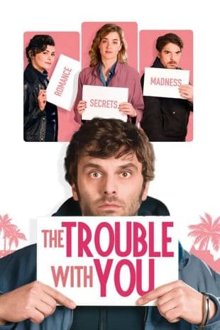 The Trouble With You poster art