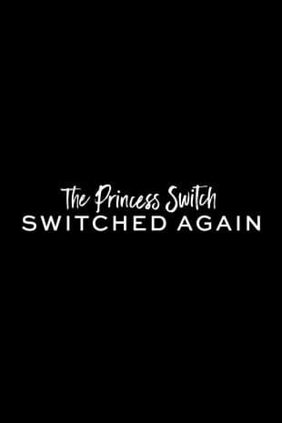 The Princess Switch 2: Switched Again poster art