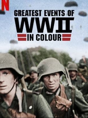 Greatest Events of World War II In Colour poster art