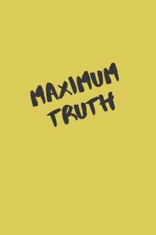 Maximum Truth poster art