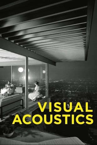 Visual Acoustics: The Modernism of Julius Shulman poster art