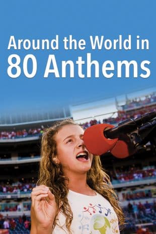 Around the World in 80 Anthems poster art