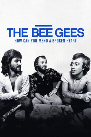 The Bee Gees: How Can You Mend a Broken Heart poster art