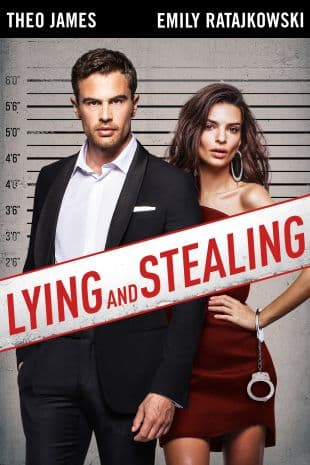 Lying and Stealing poster art