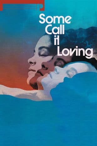 Some Call It Loving poster art