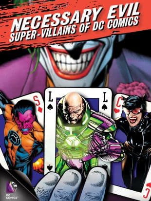 Necessary Evil: The Super-Villains of DC Comics poster art