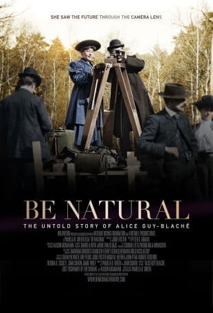 Be Natural: The Untold Story of Alice Guy-Blanche poster art